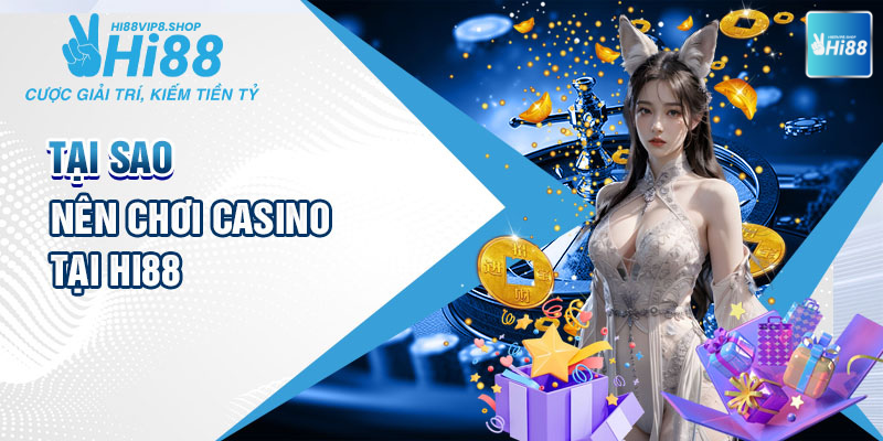 Lý do Hi88vip8 được game thủ tin tưởng